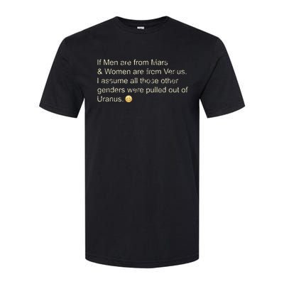 If Are From Mars And Women From Venus Out Of Uranus Softstyle® CVC T-Shirt