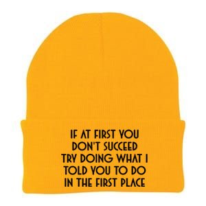 If At First You DonT Succeed Try Doing What I Told You To Knit Cap Winter Beanie