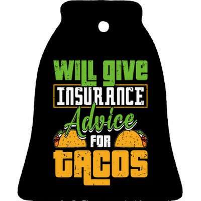 Insurance Advice For Tacos Insurance Agent Insurance Broker Ceramic Bell Ornament