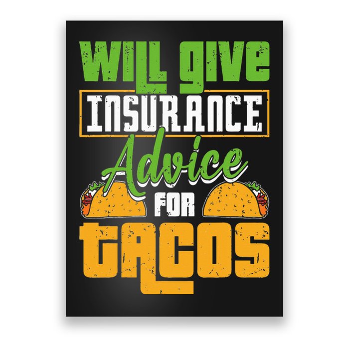 Insurance Advice For Tacos Insurance Agent Insurance Broker Poster