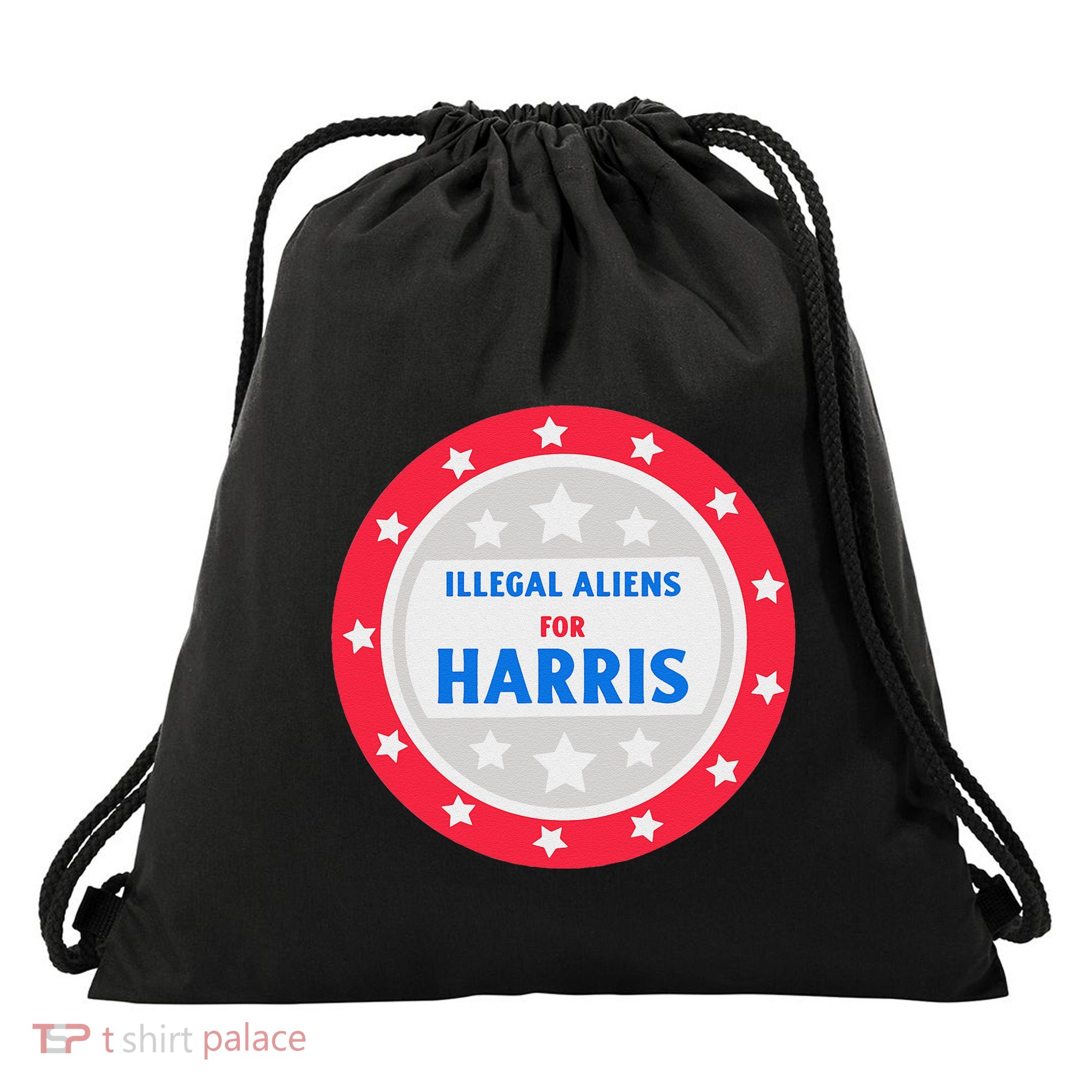 Illegal Aliens For Harris Pro Trump Maga Funny Republican Drawstring Bag