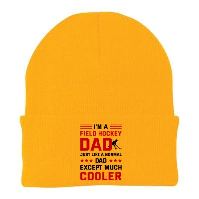 IM A Field Hockey Dad Like A Normal Dad Except Much Cooler Meaningful Gift Knit Cap Winter Beanie