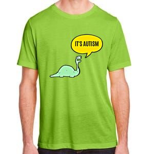 ItS Autism! Funny Dinosaur Autism Gift Adult ChromaSoft Performance T-Shirt