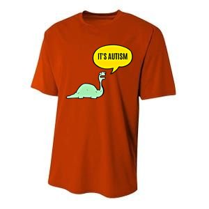 ItS Autism! Funny Dinosaur Autism Gift Performance Sprint T-Shirt