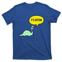 ItS Autism! Funny Dinosaur Autism Gift T-Shirt