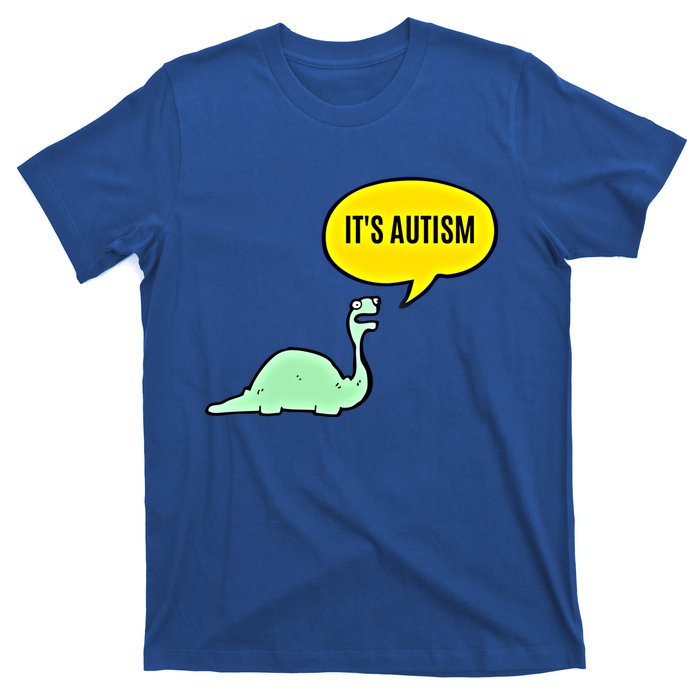 ItS Autism! Funny Dinosaur Autism Gift T-Shirt