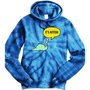 ItS Autism! Funny Dinosaur Autism Gift Tie Dye Hoodie