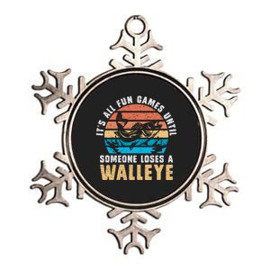 Its All Fun And Games Until Someone Loses A Walleye Fishing Metallic Star Ornament