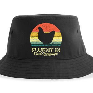 I Am Fluent In Fowl Language Foul Chicken Farm Farmer Sustainable Bucket Hat