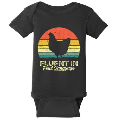 I Am Fluent In Fowl Language Foul Chicken Farm Farmer Baby Bodysuit