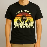 I'm A Fungi Funny Mushroom Foraging Retro FungiHunter T-Shirt