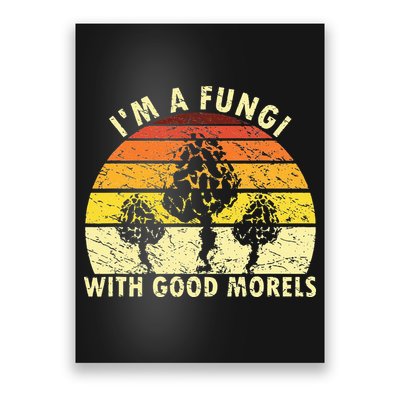 I'm A Fungi Funny Mushroom Foraging Retro FungiHunter Poster