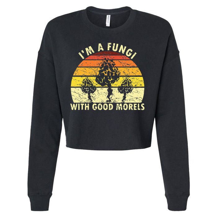 I'm A Fungi Funny Mushroom Foraging Retro FungiHunter Cropped Pullover Crew