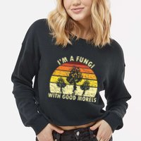 I'm A Fungi Funny Mushroom Foraging Retro FungiHunter Cropped Pullover Crew