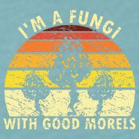 I'm A Fungi Funny Mushroom Foraging Retro FungiHunter Sueded Cloud Jersey T-Shirt