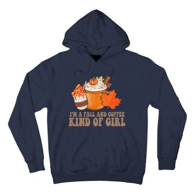 Im A Fall And Coffee Kind Of Girl Cute Tall Hoodie