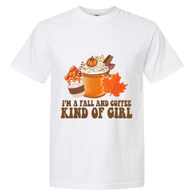 Im A Fall And Coffee Kind Of Girl Cute Garment-Dyed Heavyweight T-Shirt