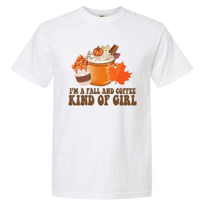 Im A Fall And Coffee Kind Of Girl Cute Garment-Dyed Heavyweight T-Shirt