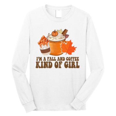 Im A Fall And Coffee Kind Of Girl Cute Long Sleeve Shirt