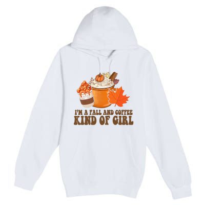 Im A Fall And Coffee Kind Of Girl Cute Premium Pullover Hoodie