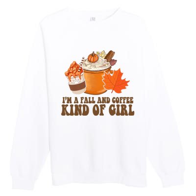 Im A Fall And Coffee Kind Of Girl Cute Premium Crewneck Sweatshirt