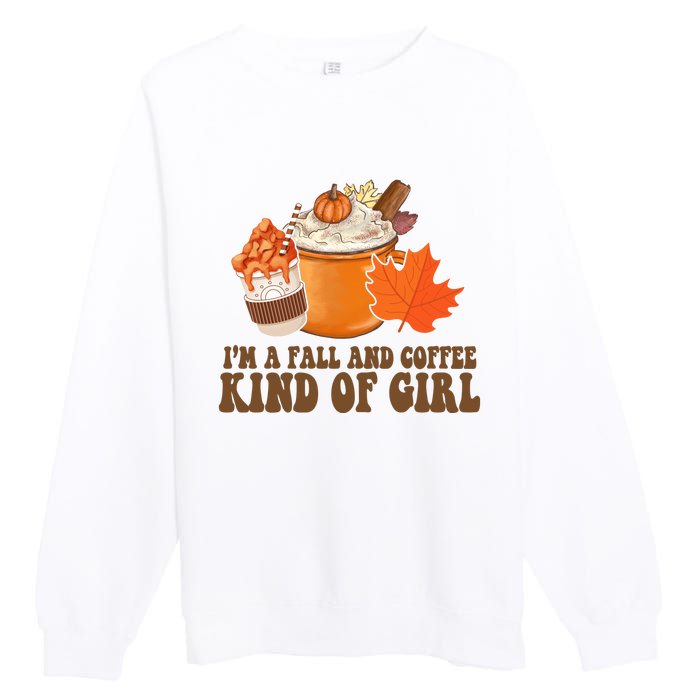 Im A Fall And Coffee Kind Of Girl Cute Premium Crewneck Sweatshirt