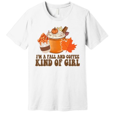 Im A Fall And Coffee Kind Of Girl Cute Premium T-Shirt