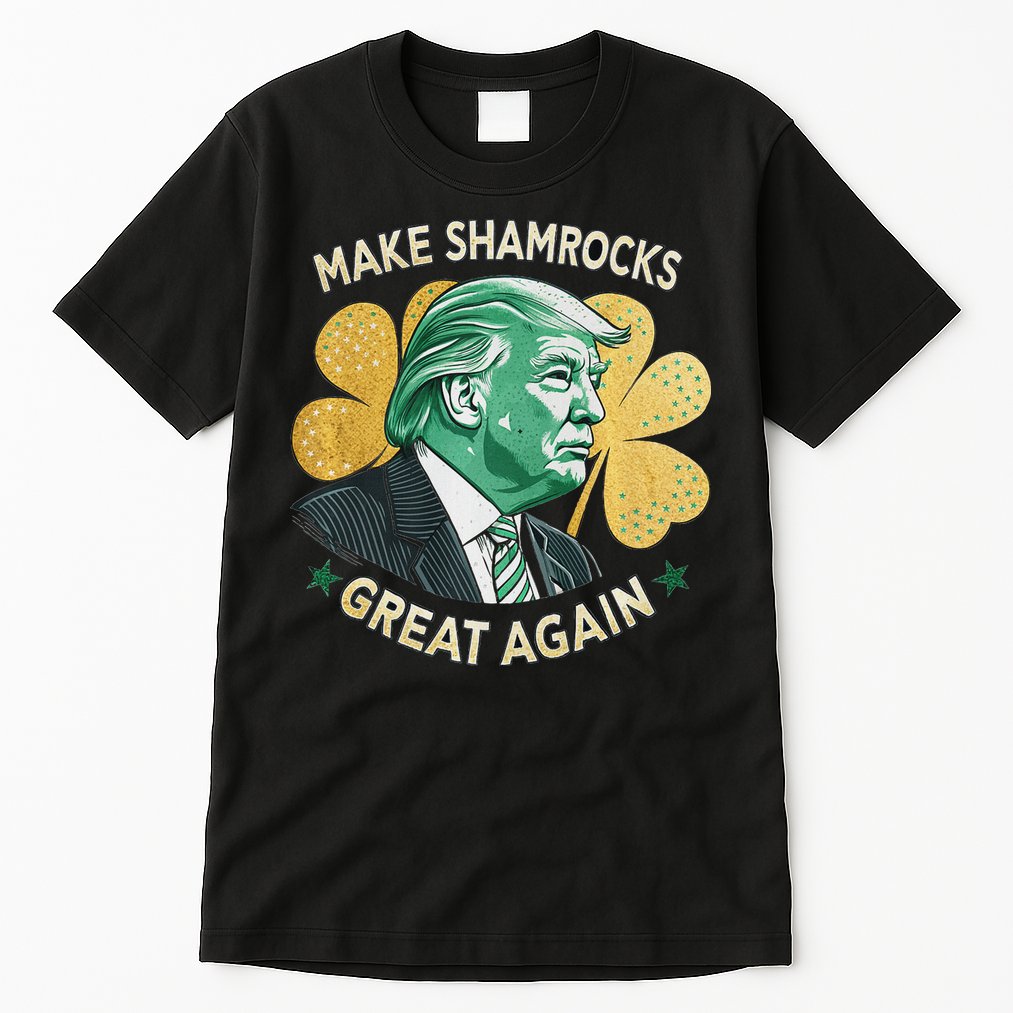 Irish American Funny Make St. Patrick’S Day Great Again Tall T-Shirt