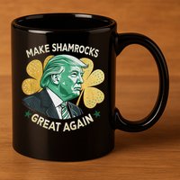 Irish American Funny Make St. Patrick’S Day Great Again 11oz C Handle Ceramic Mug