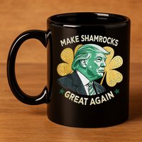 Irish American Funny Make St. Patrick’S Day Great Again 11oz C Handle Ceramic Mug