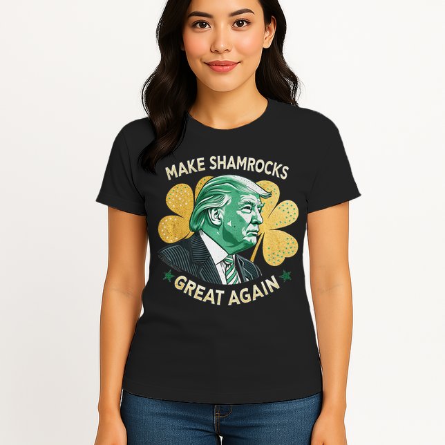 Irish American Funny Make St. Patrick’S Day Great Again Womens T-Shirt