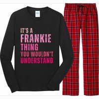 ItS A Frankie Thing You WouldnT Understand Vintage Long Sleeve Pajama Set