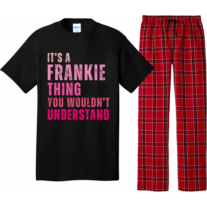 ItS A Frankie Thing You WouldnT Understand Vintage Pajama Set