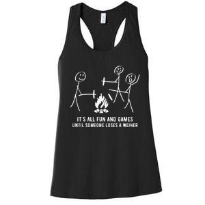 ItS All Fun And Games Until Someone Lose A Weiner Women's Racerback Tank