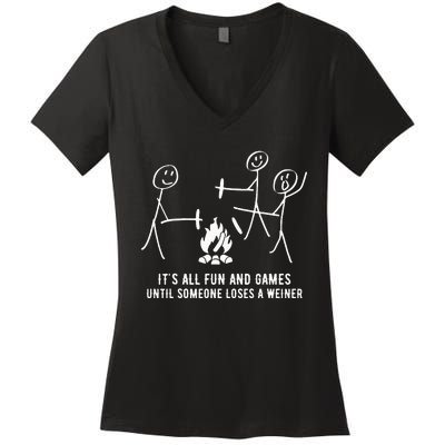 ItS All Fun And Games Until Someone Lose A Weiner Women's V-Neck T-Shirt