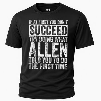 If At First You DonT Succeed Try Doing What Allen Cooling Performance Crew T-Shirt
