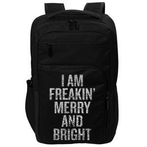 I Am Freaking Merry And Bright Tank Top Impact Tech Backpack