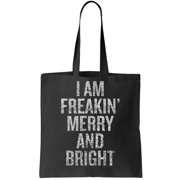 I Am Freaking Merry And Bright Tank Top Tote Bag