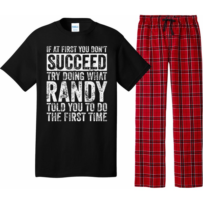 If At First You DonT Succeed Try Doing What Randy Pajama Set