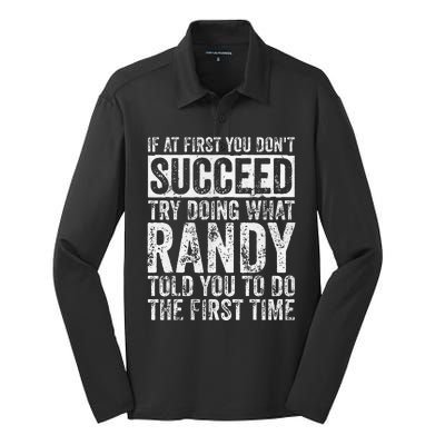 If At First You DonT Succeed Try Doing What Randy Silk Touch Performance Long Sleeve Polo