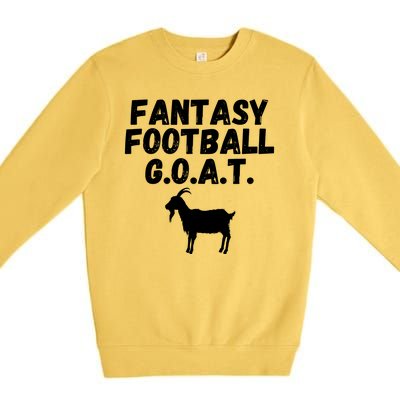 I’m A Fantasy Football GOAT, Funny Fantasy Football Guru Premium Crewneck Sweatshirt