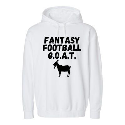 I’m A Fantasy Football GOAT, Funny Fantasy Football Guru Garment-Dyed Fleece Hoodie