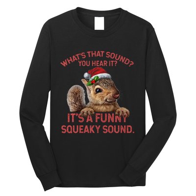 ItS A Funny Squeaky Sound Christmas Squirrel Long Sleeve Shirt