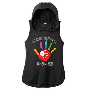 Ill Always Fight For You Ausome Mom Autism Awareness Ladies PosiCharge Tri-Blend Wicking Draft Hoodie Tank