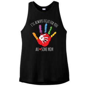 Ill Always Fight For You Ausome Mom Autism Awareness Ladies PosiCharge Tri-Blend Wicking Tank