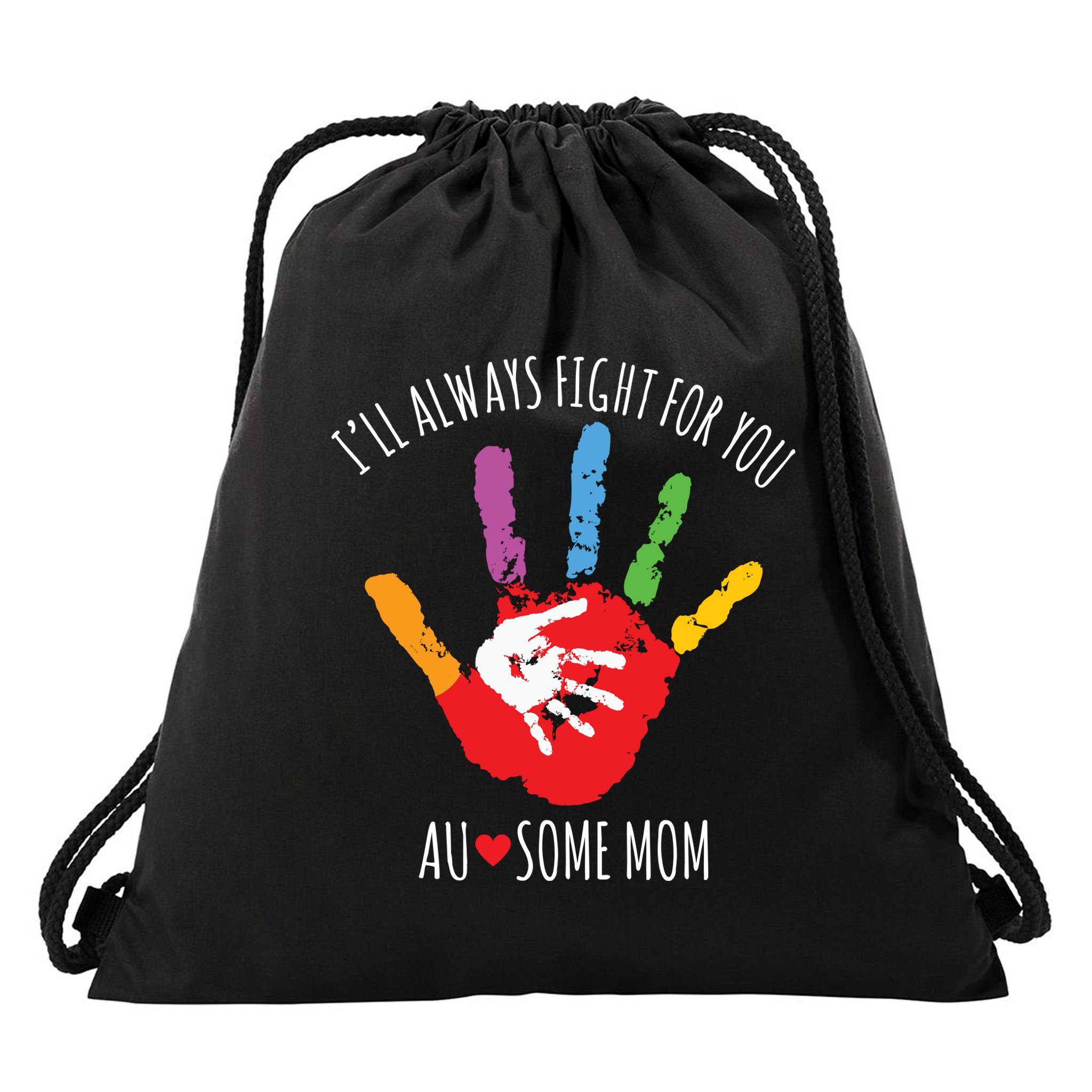 Ill Always Fight For You Ausome Mom Autism Awareness Drawstring Bag