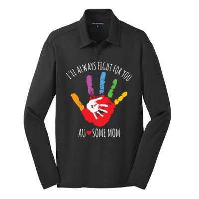 Ill Always Fight For You Ausome Mom Autism Awareness Silk Touch Performance Long Sleeve Polo