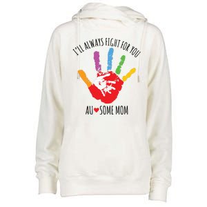 Ill Always Fight For You Ausome Mom Autism Awareness Womens Funnel Neck Pullover Hood