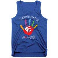 Ill Always Fight For You Ausome Mom Autism Awareness Tank Top