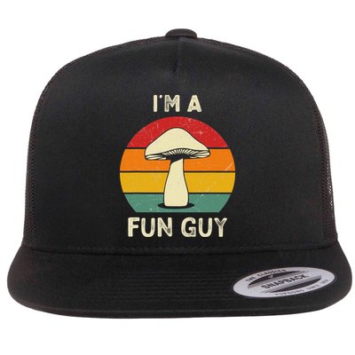 I'm A Fun Guy Fungi Mushroom Biology Pun Mycology Sarcastic Flat Bill Trucker Hat